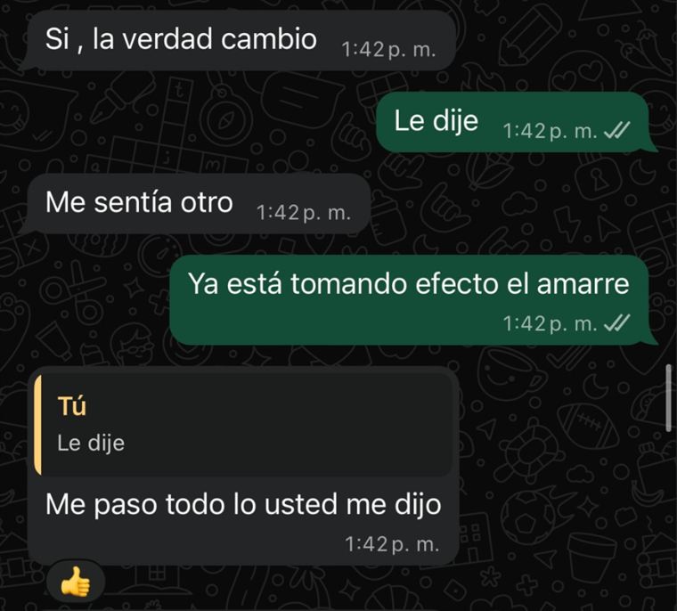 Captura de WhatsApp. La persona escribe: «Si, la verdad cambio», «Me sentía otro» y «Me paso todo lo usted me dijo».